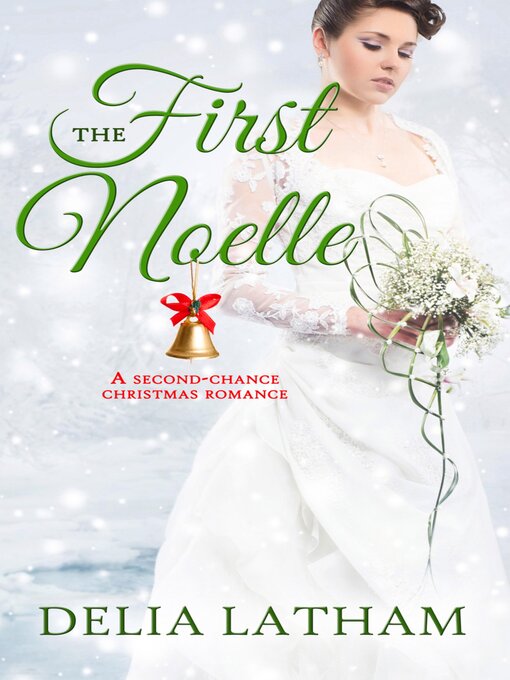 Title details for The First Noelle by Delia Latham - Wait list